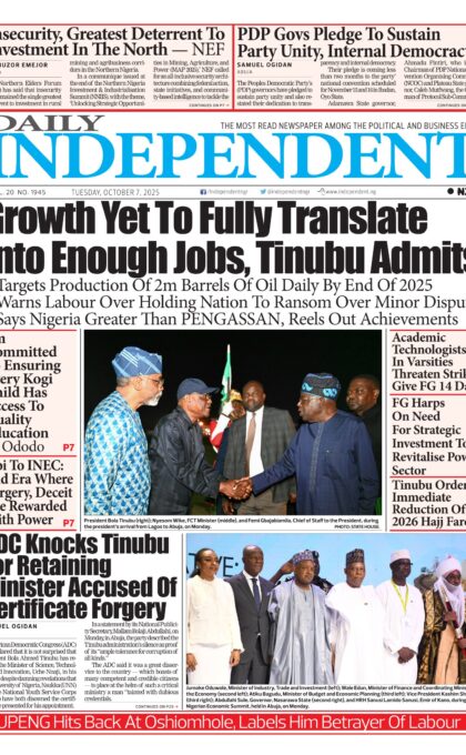Key Headlines from Nigerian Press: Independent News Update 7/10/25