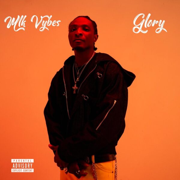 Rising Star MLK VYBZ Lights Up 2025 with Afrofusion Anthem "Glory"


"Glory" Marks MLK VYBZ's Explosive Entry into Afrofusion Scene


New Afrofusion King MLK VYBZ Debuts with Soul-Stirring "Glory"