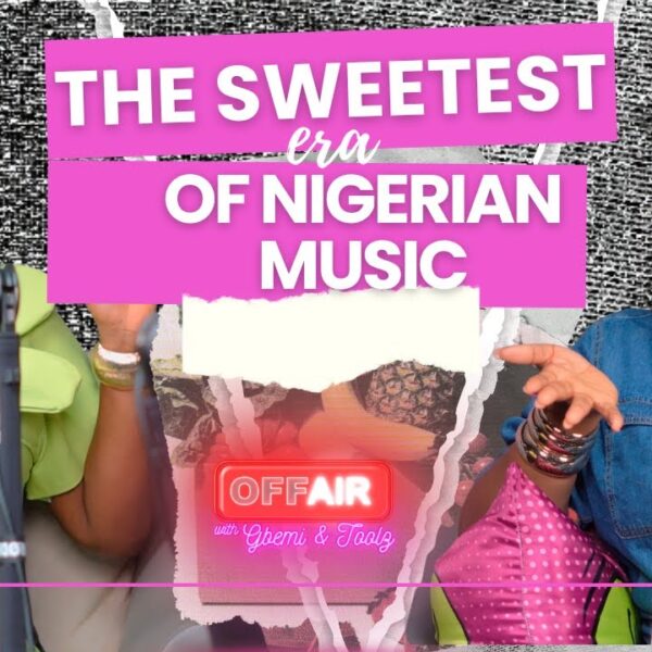 Gbemi & Toolz Time-Travel Through Nigeria's Golden Music Age with Motolani Alake


Sweet Sounds: Gbemi, Toolz & Motolani Alake Dive into Nigeria's Musical Glory Days


OffAir Special: Gbemi & Toolz Unpack Nigeria's Musical Heritage with Motolani Alake