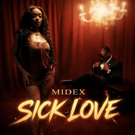 Midex Drops Sweet and Catchy Afrobeat Love Song "Sick Love"
