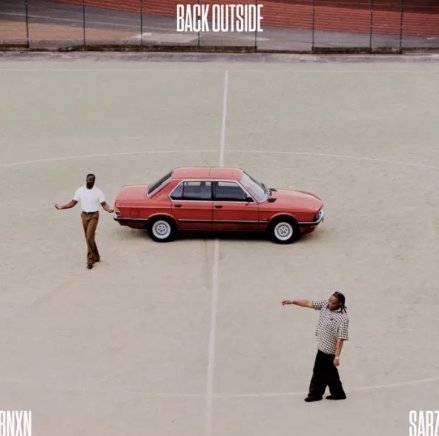 BNXN & Sarz Reconnect with New Single “Back Outside”