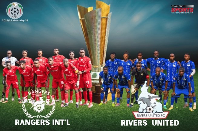 NPFL 2025/26 Title Decider: Rangers vs Rivers United Clash on Final Day as Trophies Head to Lagos