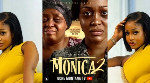 Uche Montana Celebrates as Monica 2 Hits 6 Million Views in One Day