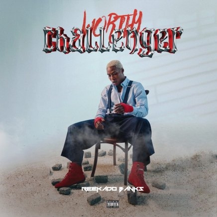 Reekado Banks Drops Confident New EP ‘Worthy Challenger’
